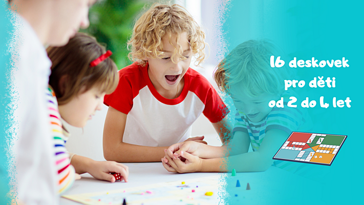 16 tipů na zábavně-edukativní deskové hry pro děti od 2 do 4 let
