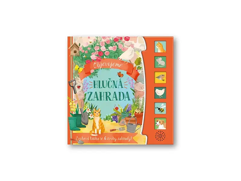 Objevujeme- hučná zahrada